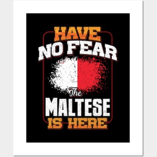 Maltese Flag  Have No Fear The Maltese Is Here - Gift for Maltese From Malta Posters and Art